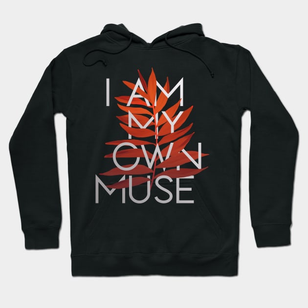 MY OWN MUSE Hoodie by azified